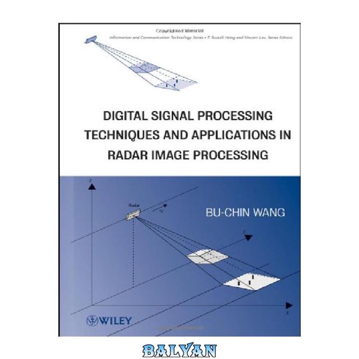 دانلود کتاب Digital Signal Processing Techniques and Applications in Radar Image Processing